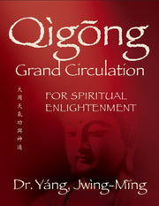 Qigong Grand Circulation For Spiritual E