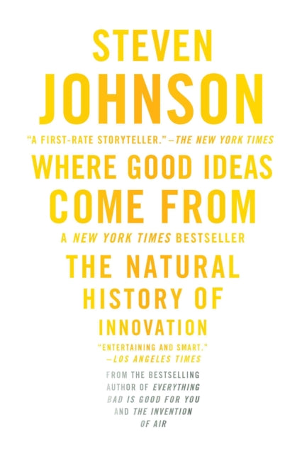 Where Good Ideas Come From By Johnson, Steven