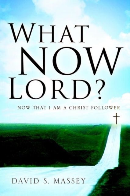 What Now Lord