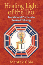 Healing Light Of The Tao By Chia, Mantak