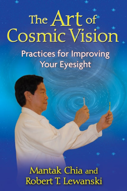 The Art Of Cosmic Vision Tr By Mantak Chia   Robert