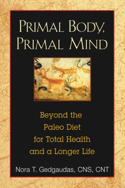 Primal Body Primal Mind By Gedgaudas, Nora T