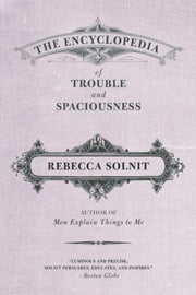 Encyclopedia Of Trouble & Spaciousness