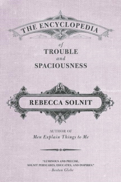 Encyclopedia Of Trouble & Spaciousness