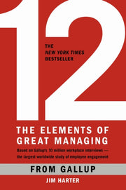 12 The Elements Of Great Managing