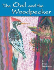 Owl & The Woodpecker