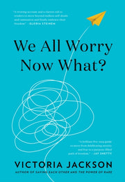 We All Worrynow What