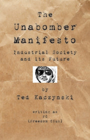 Unabomber Manifesto: Industrial Soci