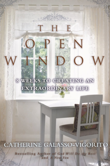 The Open Window: 8 Weeks To Creating An