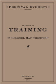 Book Of Training By Colonel Hap Thompso By Everett, Percival