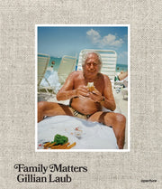 Gillian Laub Family Matters