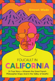 Foucault In California