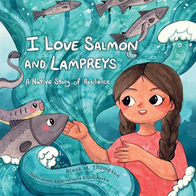 I Love Salmon And Lampreys