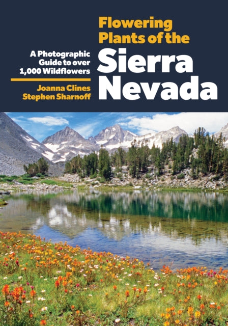 Flowering Plants Of The Sierra Nevada By Joanna Clines