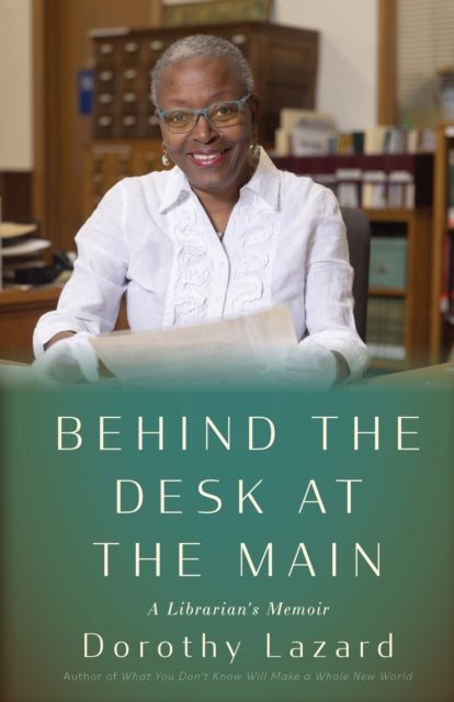 Behind The Desk At The Main By Lazard, Dorothy