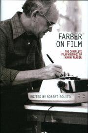 Farber On Film The Complete Film Writing