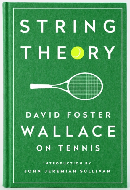 String Theory:david Foster Wallace On Te