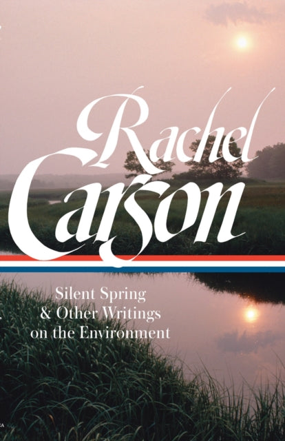 Rachel Carson Silent Spring & Other Envr