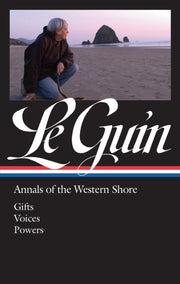 Ursula K Le Guin Annals Of Western Shore By Le Guin, Ursula K.