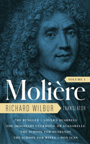 Moliere/complete Richard Wilbur Volume 1