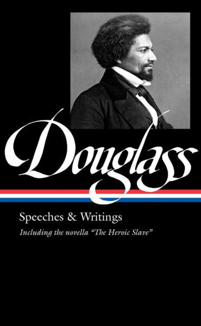 Frederick Douglass Speeches & Writings
