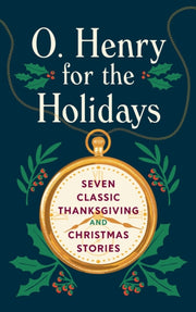 O Henry For The Holidays