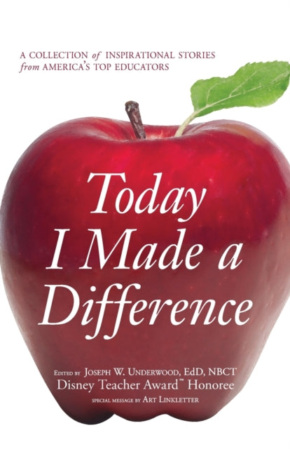 Today I Made A Difference By Underwood, Joseph W