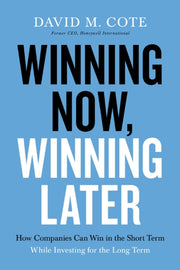 Winning Now Winning Later How Companies