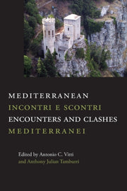 Mediterranean Encounters And Clashes : I