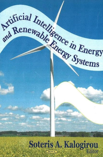 Artificial Intelligence In Energy & Rene By Kalogirou, Soteris A