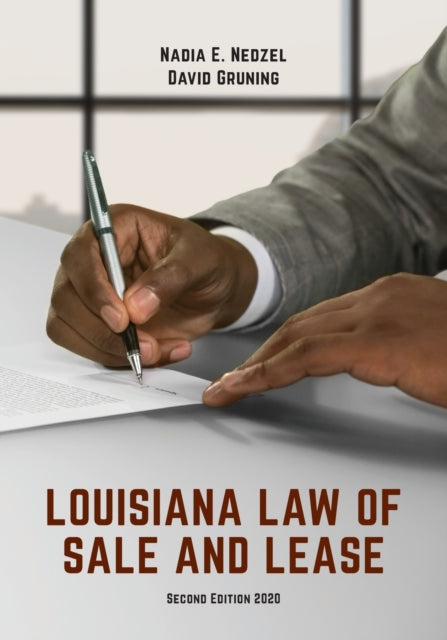 Louisiana Law Of Sale And Lease: Cases A By Nedzel, Nadia E.