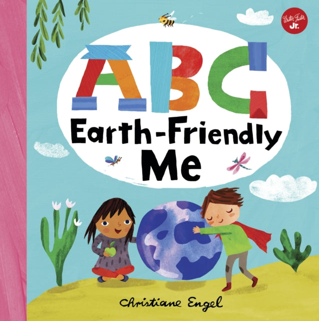 Abc For Me Abc Earth-friendly Me