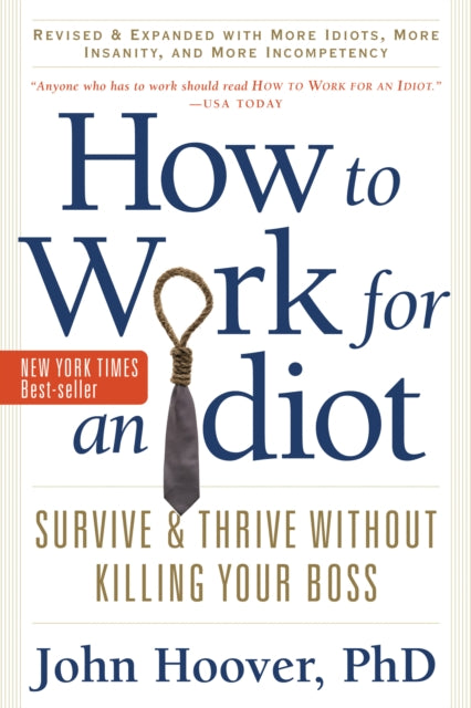 How To Work For An Idiot