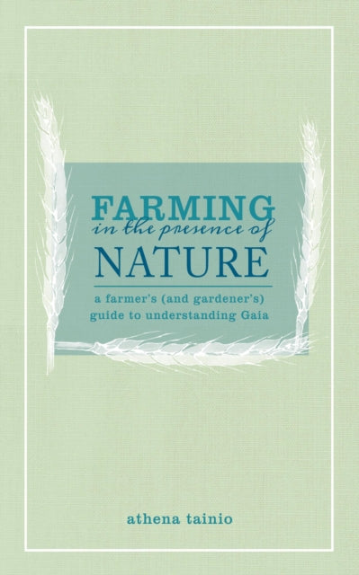 Farming In The Presence Of Nature