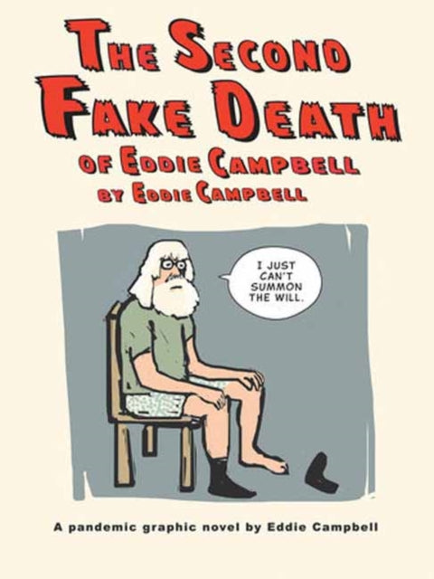 Second Fake Death Of Eddie Campbell