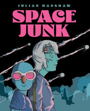 Space Junk By Hanshaw, Julian