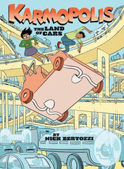 Karmopolis Book 1 The Land Of Cars By Bertozzi, Nick