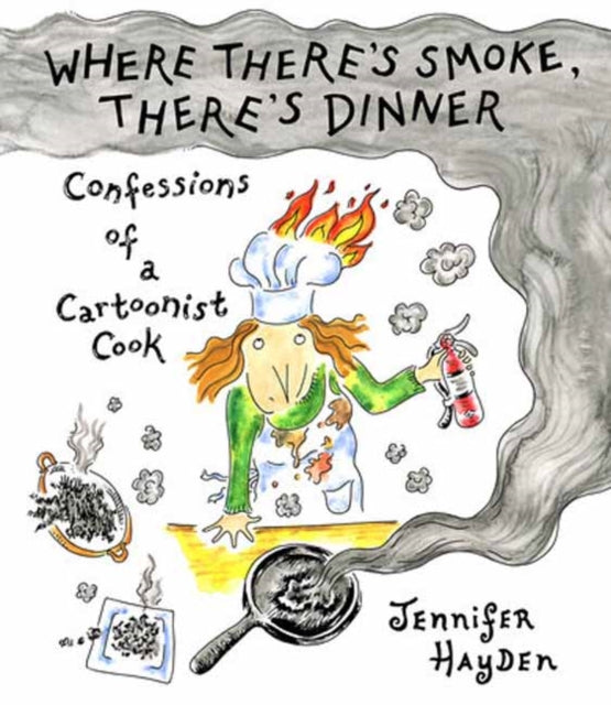 Where Theres Smoke Theres Dinner