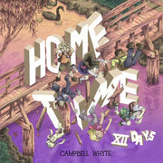 Home Time Twelve Days By Whyte, Campbell