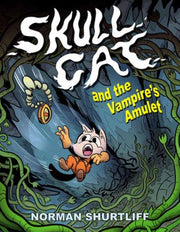Skull Cat & The Vampire Amulet By Shurtliff, Norman