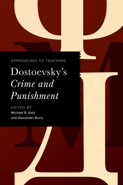 Approaches To Teaching Dostoevskys Crim