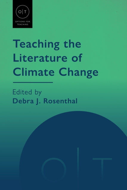 Teaching The Literature Of Climate Chang By Rosenthal, Debra
