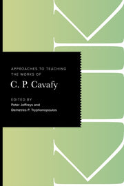 Approaches To Teaching The Works Of C P By Tryphonopoulos Demetres P.