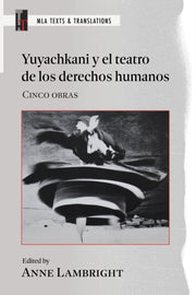 Yuyachkani Y El Teatro De Los Derechos H By Lambright Anne