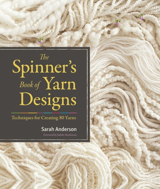 Spinners Book Of Yarn Designs By Anderson, Sarah
