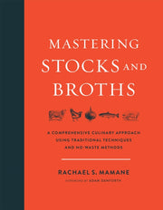 Mastering Stocks & Broths