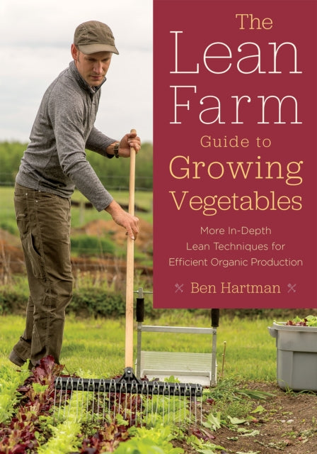 Lean Farm Guide To Growing Vegetables