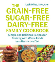 Grainfree Sugarfree Dairyfree Fam/cookbk