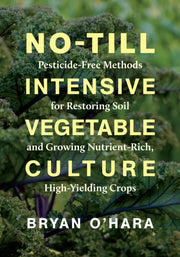 Notill Intensive Vegetable Culture