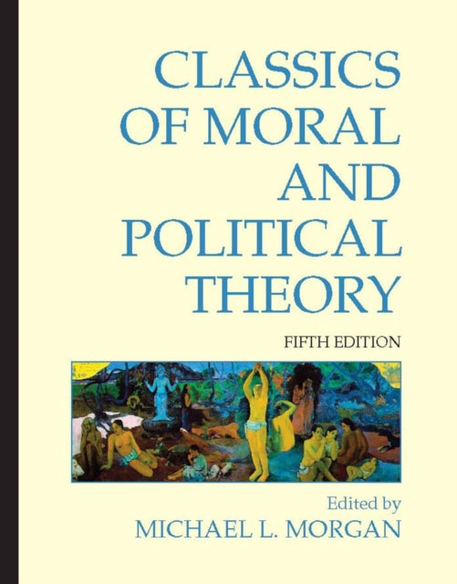 Classic Of Moral And Political Theory By Unknown